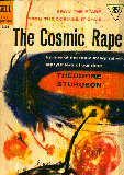 The Cosmic Rape